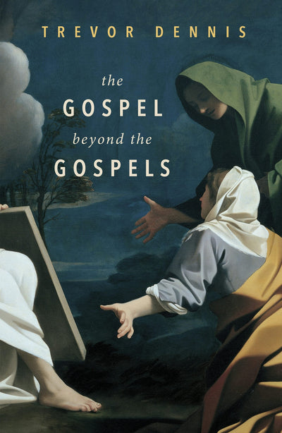 Cover image for The Gospel Beyond the Gospels, isbn: 9780281075348