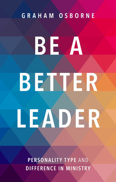 Cover image for Be A Better Leader, isbn: 9780281075836