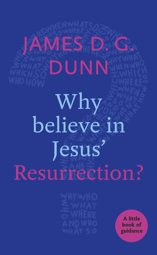 Cover image for Why believe in Jesus' Resurrection?, isbn: 9780281076598