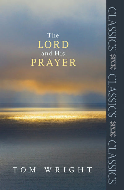 Cover image for The Lord and His Prayer, isbn: 9780281077700
