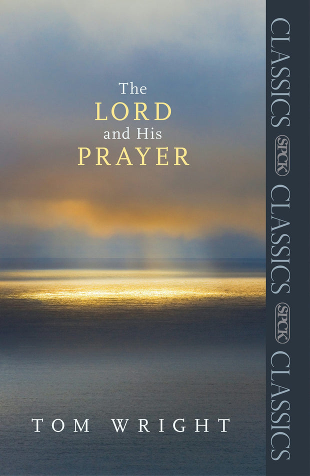 Cover image for The Lord and His Prayer, isbn: 9780281077700