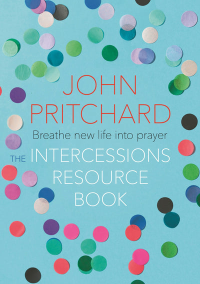 Cover image for The Intercessions Resource Book, isbn: 9780281078219