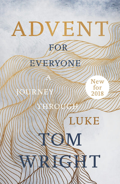 Cover image for Advent for Everyone (2018): A Journey through Luke, isbn: 9780281079681