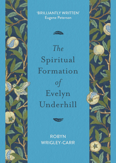Cover image for The Spiritual Formation of Evelyn Underhill, isbn: 9780281081578