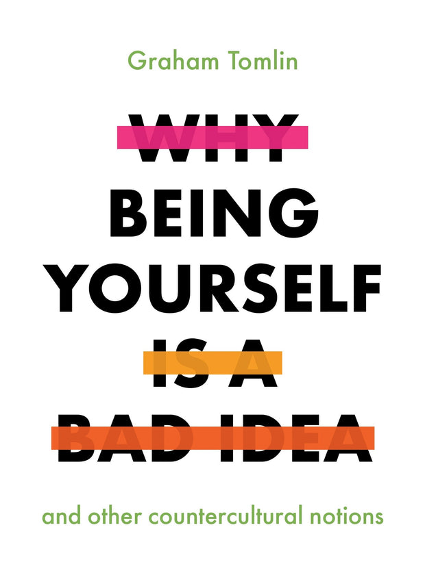 Cover image for Why Being Yourself Is a Bad Idea, isbn: 9780281081790