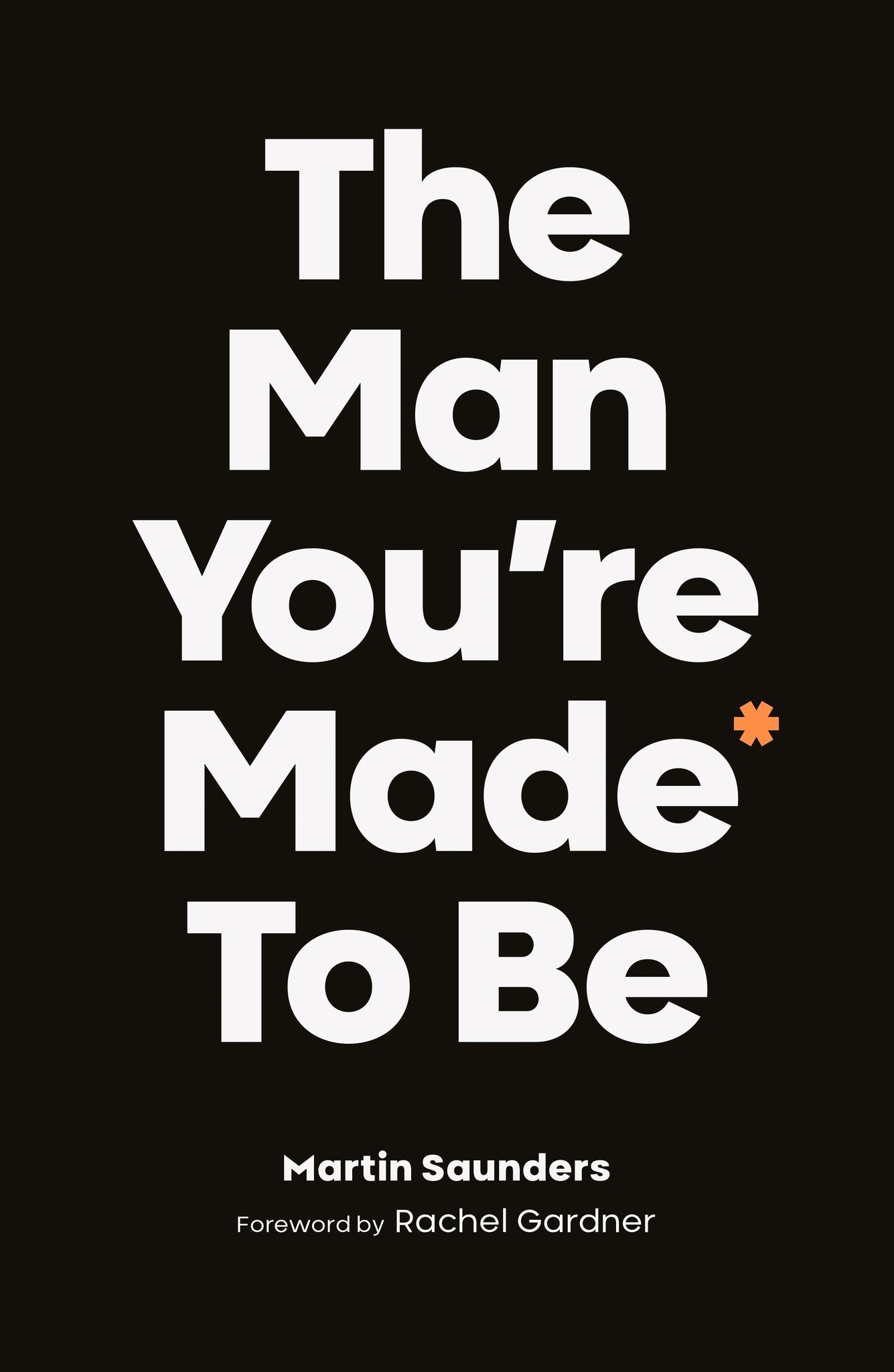 Cover image for The Man You're Made to Be ISBN 9780281082209