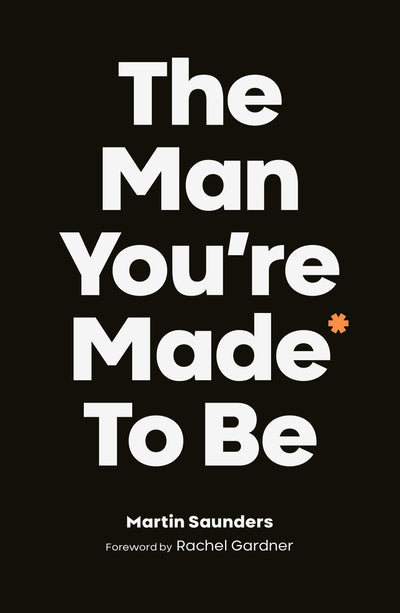 Cover image for The Man You're Made to Be, isbn: 9780281082216