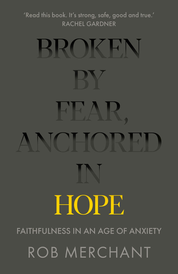 Cover image for Broken by Fear, Anchored in Hope, isbn: 9780281083152