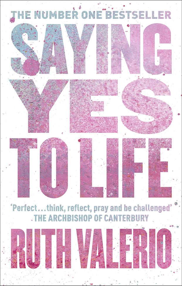 Cover image for Saying Yes to Life, isbn: 9780281083787