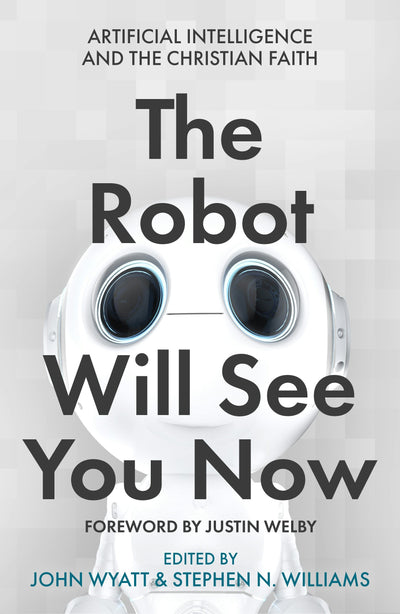 Cover image for The Robot Will See You Now, isbn: 9780281084357