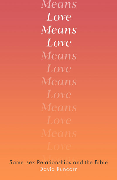 Cover image for Love Means Love, isbn: 9780281084418