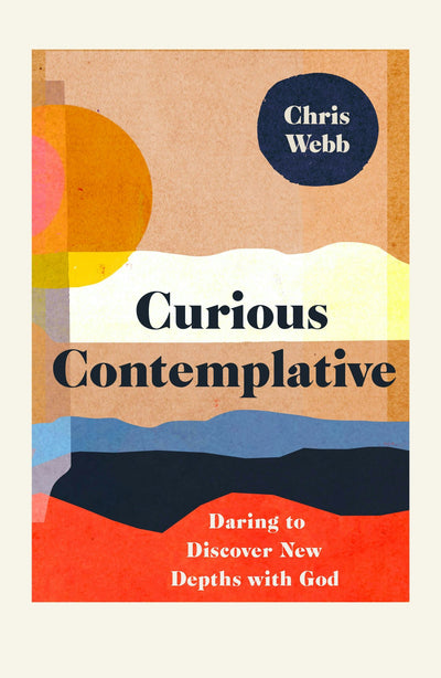 Cover image for Curious Contemplative, isbn: 9780281085729