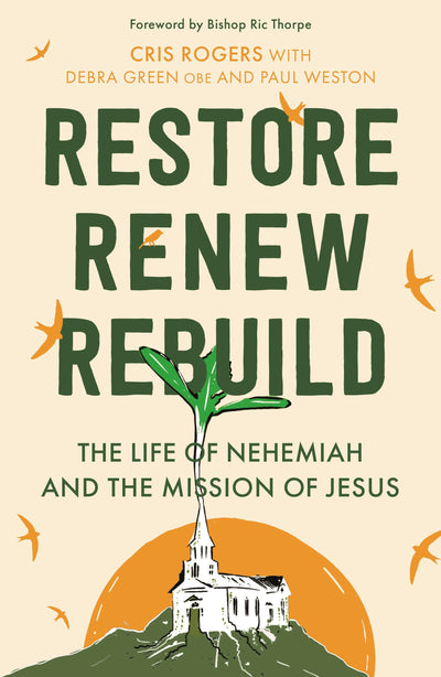 Cover image for Restore, Renew, Rebuild, isbn: 9780281087006