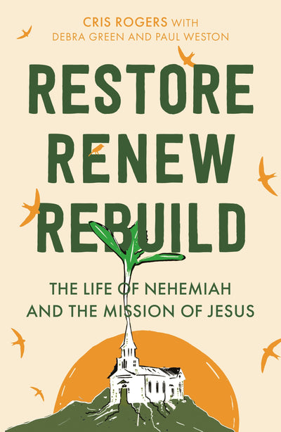 Cover image for Restore, Renew, Rebuild, isbn: 9780281087013