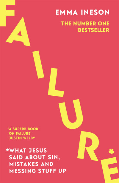 Cover image for Failure: What Jesus Said About Sin, Mistakes and Messing Stuff Up, isbn: 9780281087846