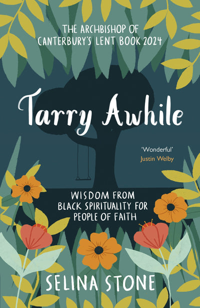 Cover image for Tarry Awhile: Wisdom from Black Spirituality for People of Faith, isbn: 9780281090105
