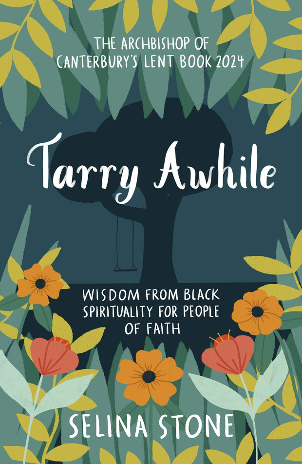 Cover image for Tarry Awhile: Wisdom from Black Spirituality for People of Faith, isbn: 9780281090112