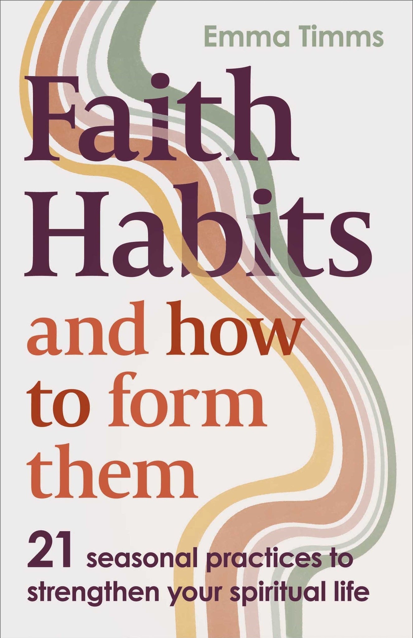 Cover image for Faith Habits and How To Form Them ISBN 9780281091324