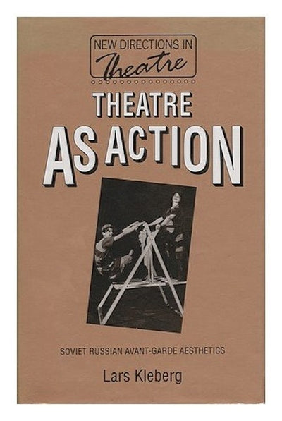 Theatre As Action