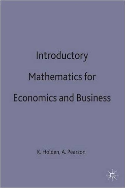 Introductory Mathematics for Economics and Business