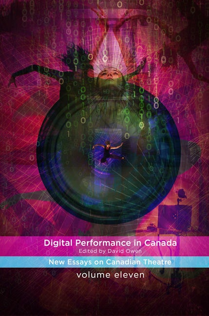 Book cover image for Digital Performance in Canada ISBN: 9780369102515