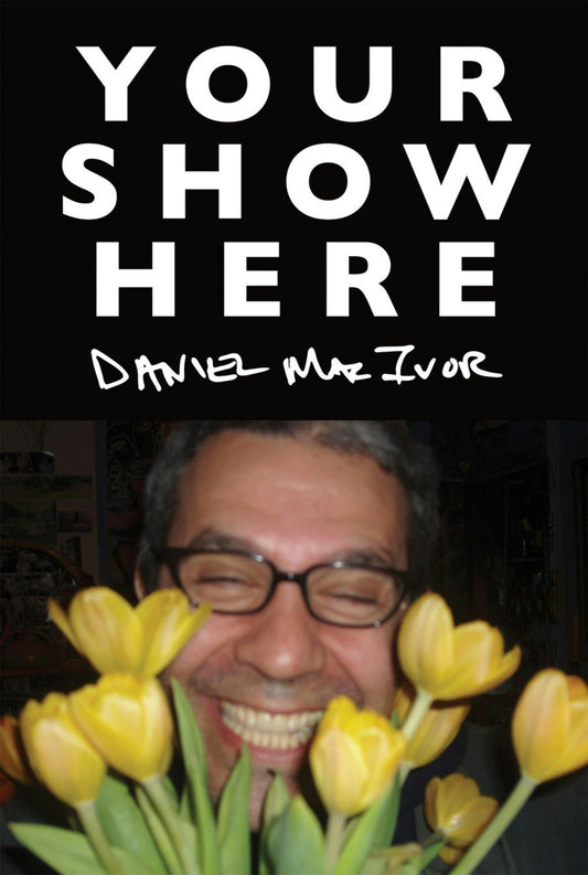 Your Show Here