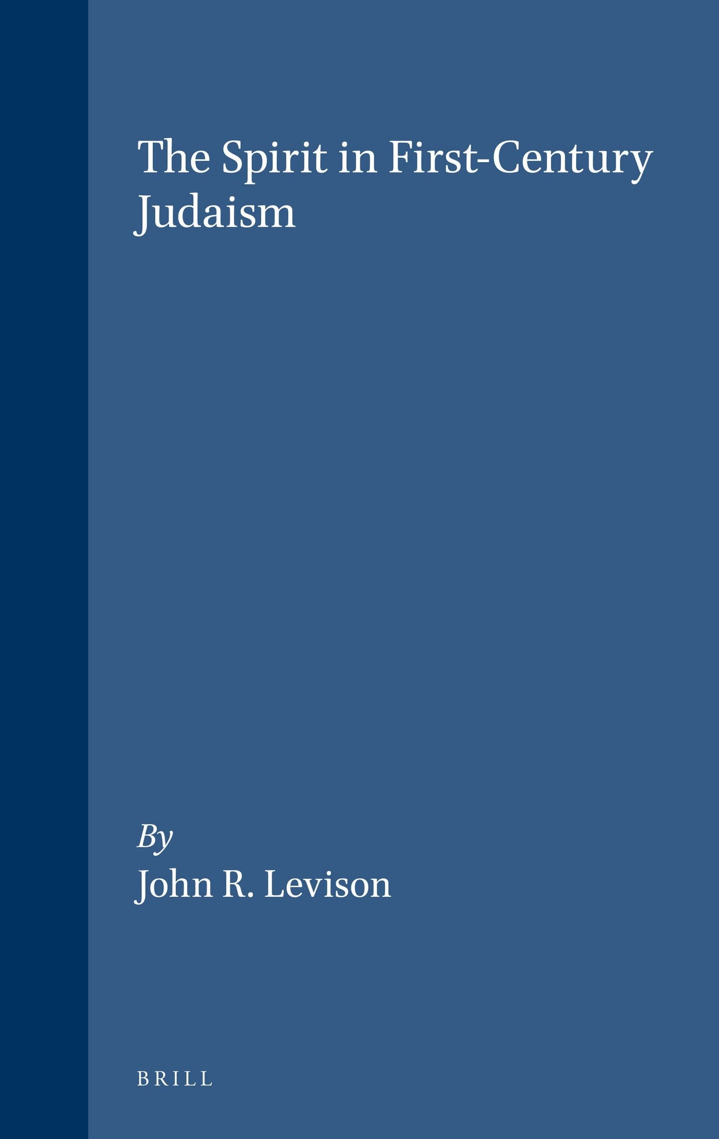 Book cover image for The Spirit in First-Century Judaism ISBN: 9780391041318