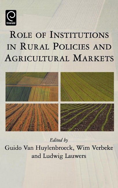 Book cover image for Role of Institutions in Rural Policies and Agricultural Markets ISBN: 9780444517593