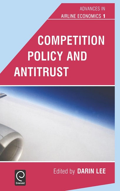 Competition Policy and Antitrust