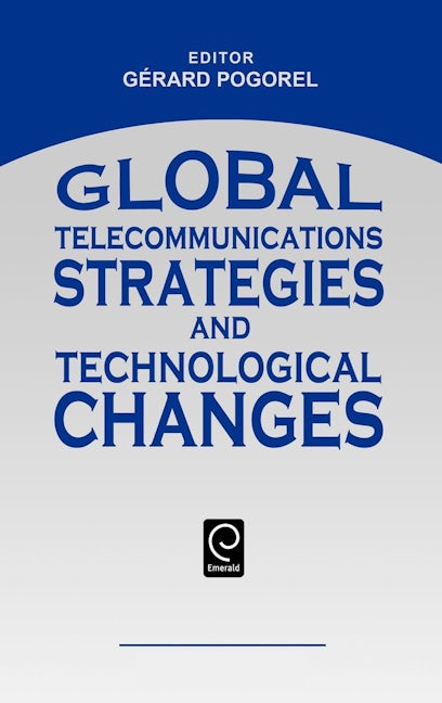 Book cover image for Global Telecommunications Strategies and Technological Changes ISBN: 9780444899606