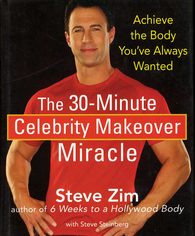 Cover image for The 30-Minute Celebrity Makeover Miracle, isbn: 9780470174036