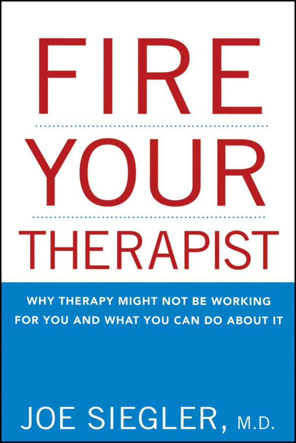 Book cover image for Fire Your Therapist ISBN: 9780470194980