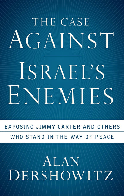Cover image for The Case Against Israel's Enemies, isbn: 9780470379929