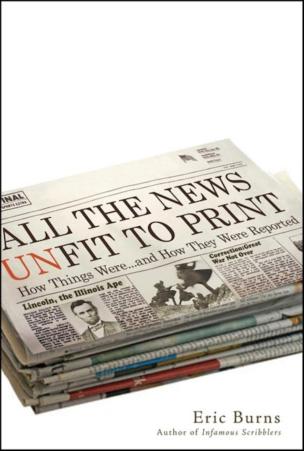 Book cover image for All the News Unfit to Print ISBN: 9780470405239