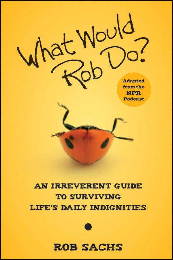 Book cover image for What Would Rob Do ISBN: 9780470457733