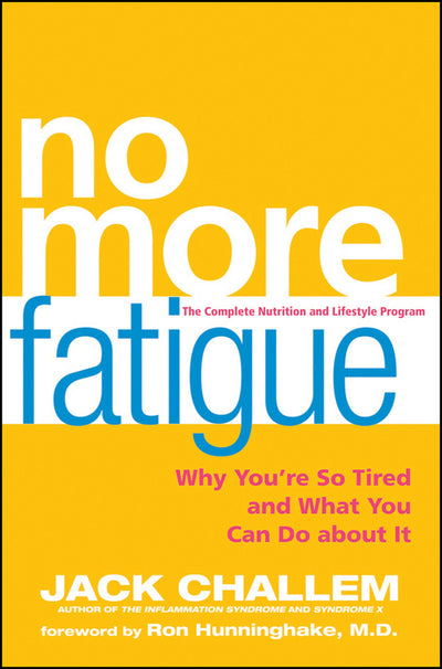Cover image for No More Fatigue, isbn: 9780470525456