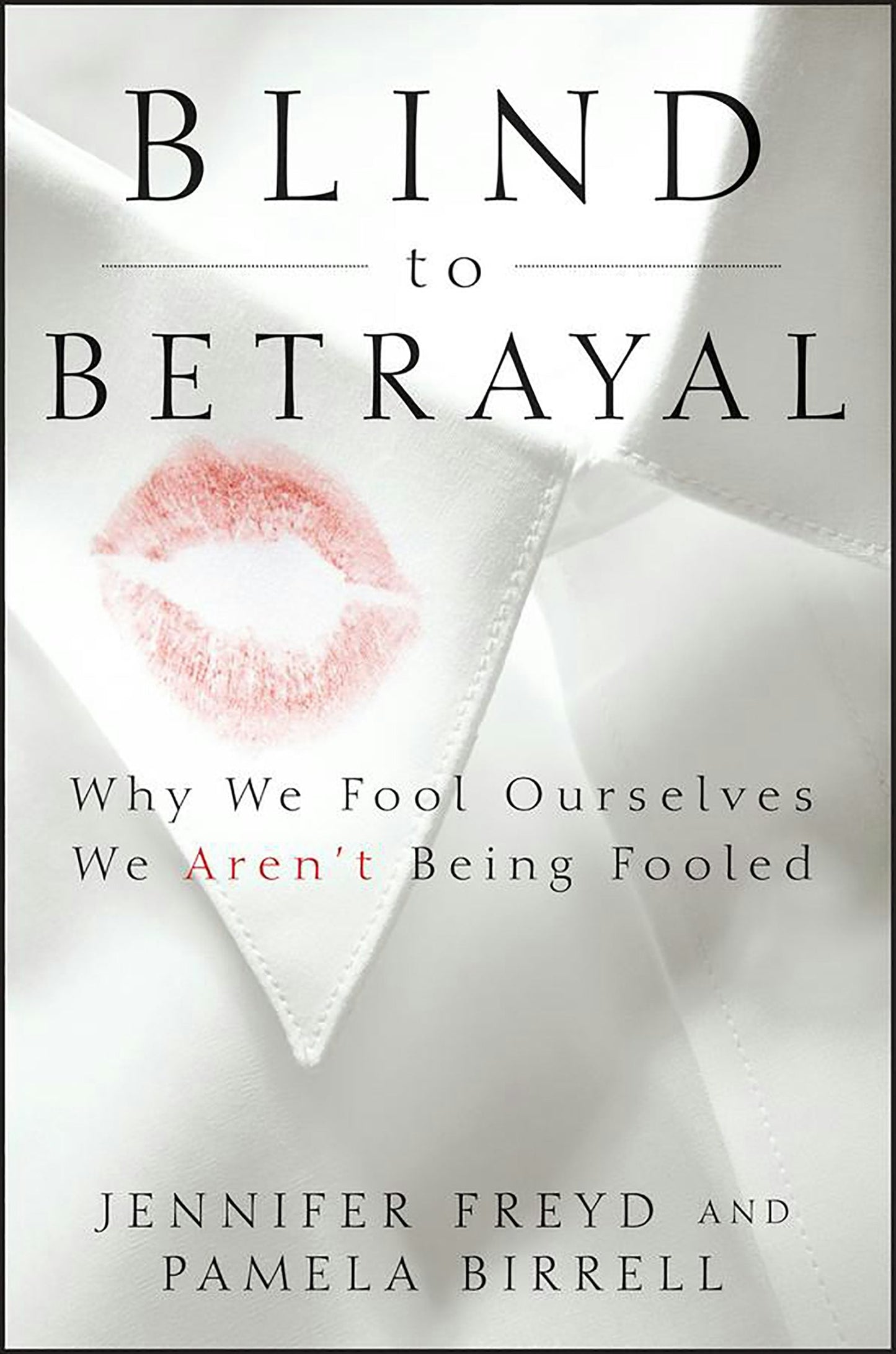 Book cover image for Blind to Betrayal ISBN: 9780470604403