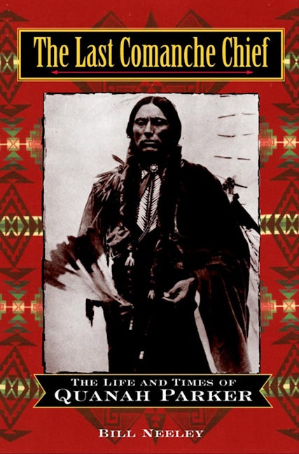 Book cover image for The Last Comanche Chief ISBN: 9780471160762