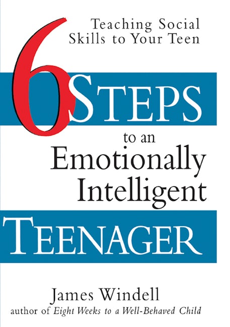 Book cover image for Six Steps to an Emotionally Intelligent Teenager ISBN: 9780471297673