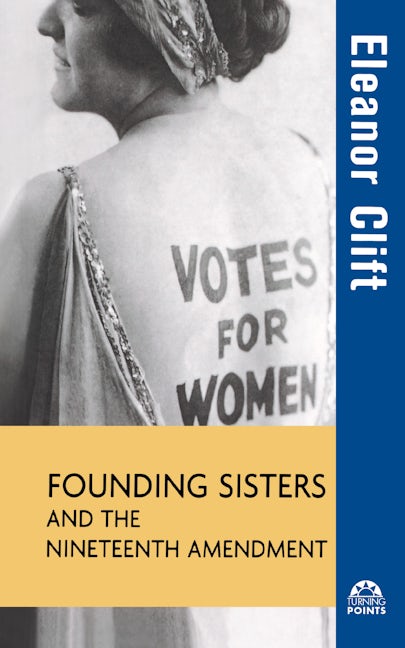 Book cover image for Founding Sisters and the Nineteenth Amendment ISBN: 9780471426127