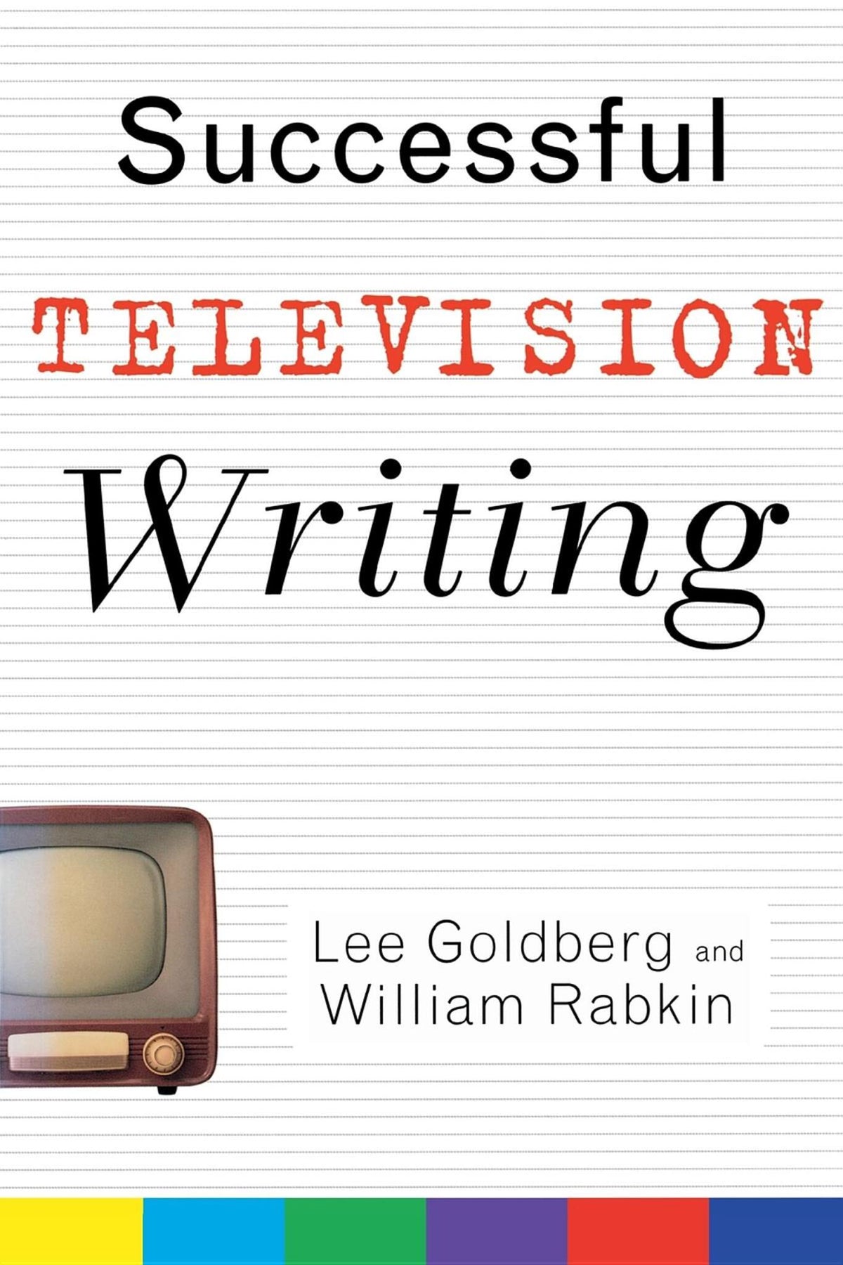 Cover image for Successful Television Writing ISBN 9780471431688