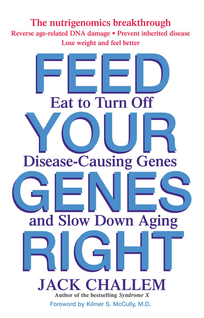 Cover image for Feed Your Genes Right, isbn: 9780471479864