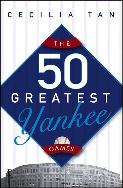 Book cover image for The 50 Greatest Yankee Games ISBN: 9780471763130