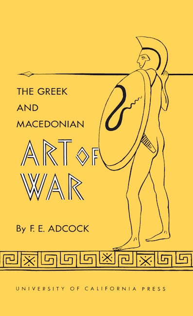 The Greek and Macedonian Art of War