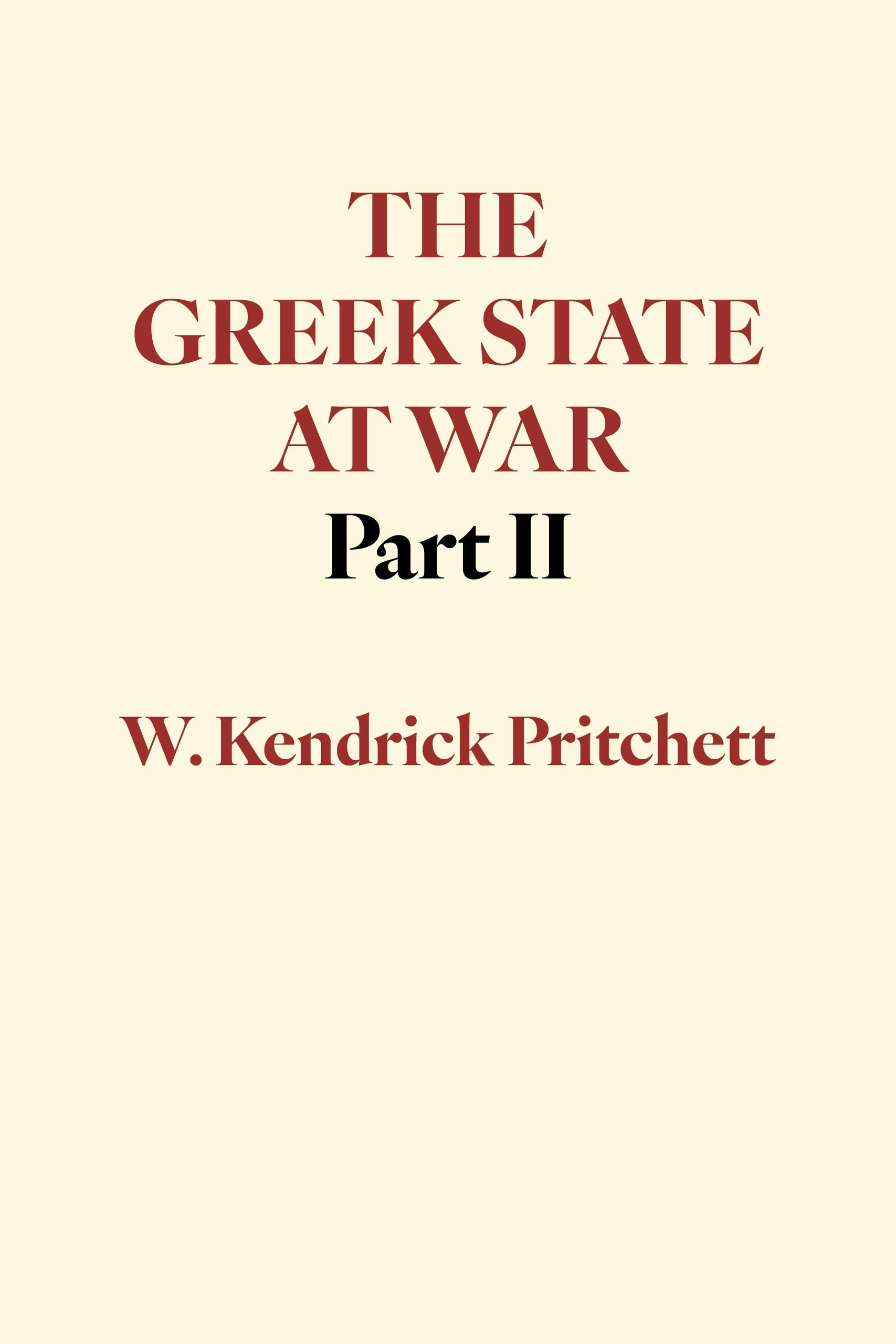 Book cover image for The Greek State at War, Part II ISBN: 9780520025653