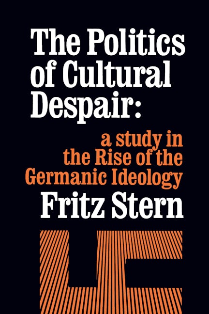 The Politics of Cultural Despair