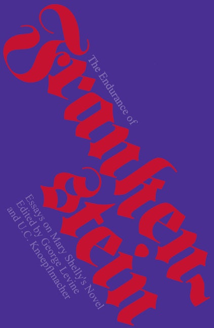 Book cover image for The Endurance of Frankenstein ISBN: 9780520046405