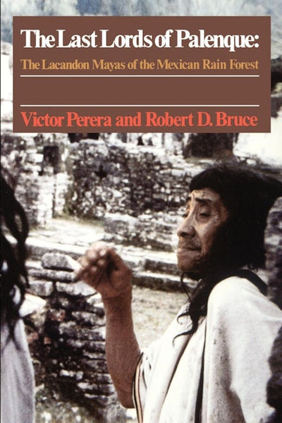 The Last Lords of Palenque