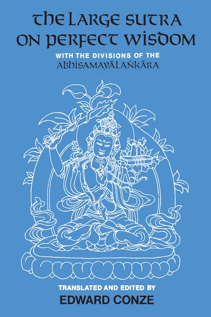 The Large Sutra on Perfect Wisdom