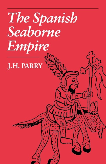 The Spanish Seaborne Empire